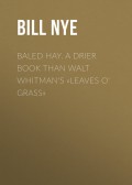 Baled Hay. A Drier Book than Walt Whitman's «Leaves o' Grass»
