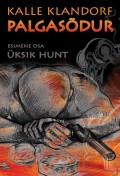 Palgasõdur. Üksik hunt