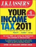 J.K. Lasser's Your Income Tax 2011. For Preparing Your 2010 Tax Return