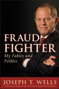 Fraud Fighter. My Fables and Foibles