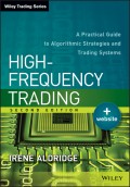 High-Frequency Trading. A Practical Guide to Algorithmic Strategies and Trading Systems