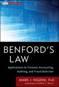 Benford's Law. Applications for Forensic Accounting, Auditing, and Fraud Detection
