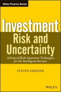Investment Risk and Uncertainty. Advanced Risk Awareness Techniques for the Intelligent Investor