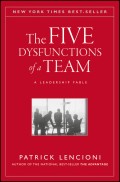 The Five Dysfunctions of a Team. A Leadership Fable