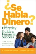 ¿Se Habla Dinero?. The Everyday Guide to Financial Success
