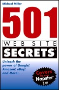 501 Web Site Secrets. Unleash the Power of Google, Amazon, eBay and More