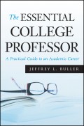 The Essential College Professor. A Practical Guide to an Academic Career