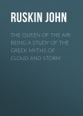 The Queen of the Air: Being a Study of the Greek Myths of Cloud and Storm