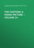 The Caxtons: A Family Picture — Volume 14