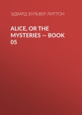 Alice, or the Mysteries — Book 05