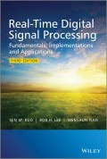 Real-Time Digital Signal Processing. Fundamentals, Implementations and Applications