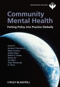Community Mental Health. Putting Policy Into Practice Globally