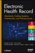 Electronic Health Record. Standards, Coding Systems, Frameworks, and Infrastructures