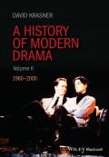 A History of Modern Drama, Volume II. 1960 - 2000