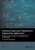 Nonlinear Regression Modeling for Engineering Applications. Modeling, Model Validation, and Enabling Design of Experiments