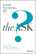 The Ask. For Business, For Philanthropy, For Everyday Living
