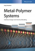 Metal-Polymer Systems. Interface Design and Chemical Bonding