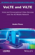 VoLTE and ViLTE. Voice and Conversational Video Services over the 4G Mobile Network