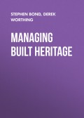 Managing Built Heritage. The Role of Cultural Values and Significance