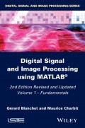 Digital Signal and Image Processing using MATLAB, Volume 1. Fundamentals