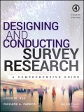 Designing and Conducting Survey Research. A Comprehensive Guide