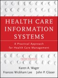 Health Care Information Systems. A Practical Approach for Health Care Management