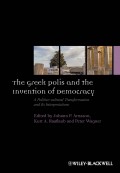 The Greek Polis and the Invention of Democracy. A Politico-cultural Transformation and Its Interpretations