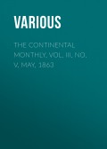The Continental Monthly, Vol. III, No. V,  May, 1863