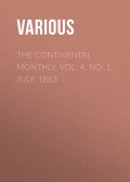The Continental Monthly,  Vol. 4,  No. 1, July, 1863