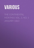 The Continental Monthly, Vol. 3, No. 1 January 1863
