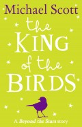 The King of the Birds: Beyond the Stars