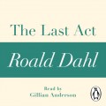 Last Act (A Roald Dahl Short Story)