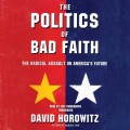 Politics of Bad Faith