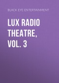 Lux Radio Theatre, Vol. 3