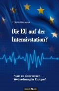 Die EU auf der Intensivstation?