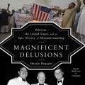 Magnificent Delusions