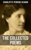 The Collected Poems of Charlotte Perkins Gilman