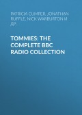 Tommies: The Complete BBC Radio Collection