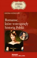 Romanse, które wstrząsnęły historią Polski