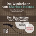Sherlock Holmes - Die Wiederkehr von Sherlock Holmes: Der Baumeister von Norwood (Ungekürzt)