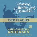 H. C. Andersen: Sämtliche Märchen und Geschichten, Der Flachs