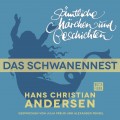 H. C. Andersen: Sämtliche Märchen und Geschichten, Das Schwanennest
