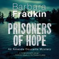 Prisoners of Hope - An Amanda Doucette Mystery, Book 3 (Unabridged)