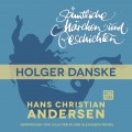 H. C. Andersen: Sämtliche Märchen und Geschichten, Holger Danske