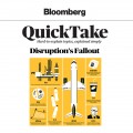 Disruption's Fallout - Bloomberg QuickTake 1 (Unabridged)