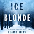 Ice Blonde - Angela Richman, Death Investigator, Book 3 (Unabridged)