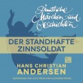 H. C. Andersen: Sämtliche Märchen und Geschichten, Der standhafte Zinnsoldat