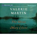 The Ghost of the Mary Celeste (Unabridged)