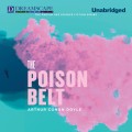 The Poison Belt - Professor Challenger 2 (Unabridged)