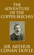 Adventure of the Copper Beeches, The The